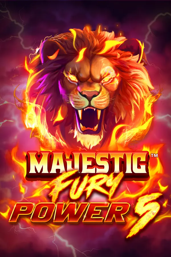 Majestic Fury Power 5