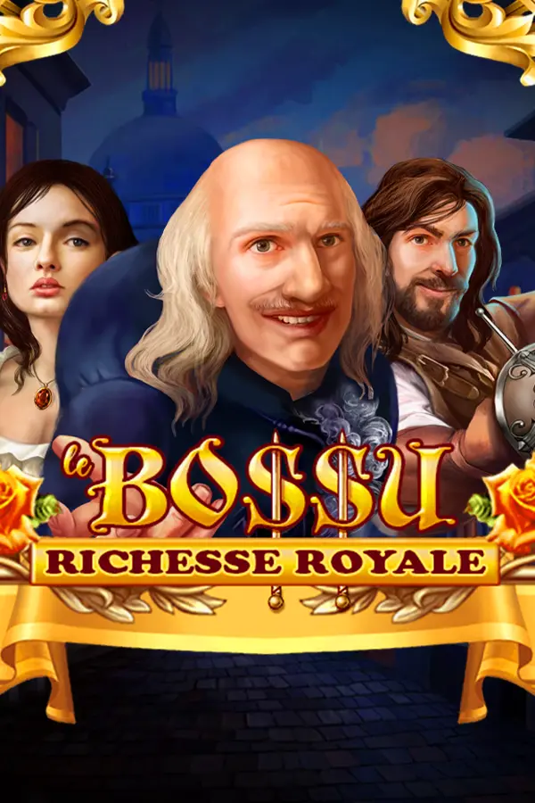 Le BoSSu Richesse Royale